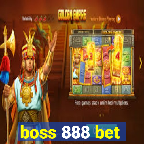 boss 888 bet